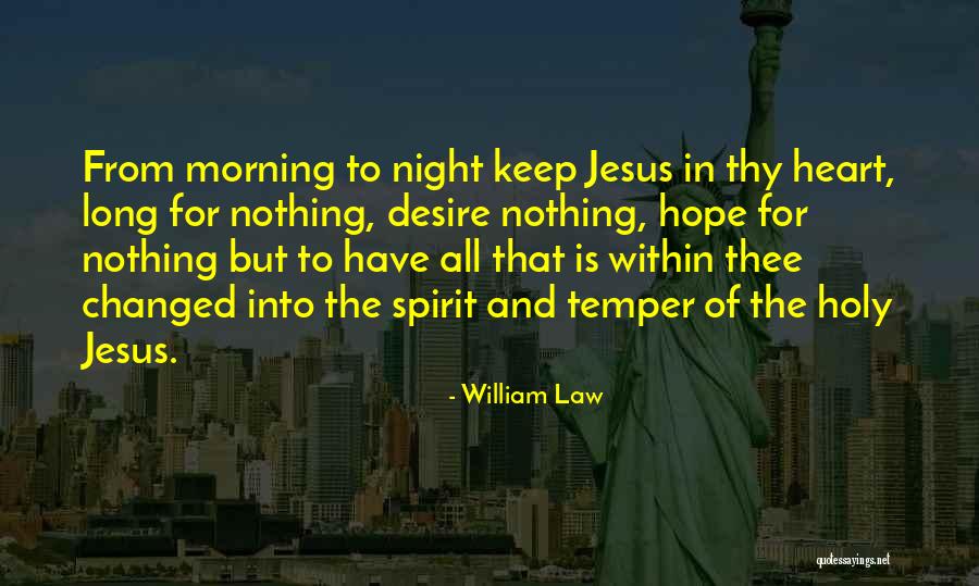 Morning Of Hope Quotes By William Law Morning Of Hope Quotes By William Law