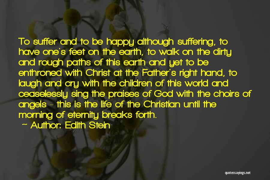 Morning Of The Earth Quotes By Edith Stein