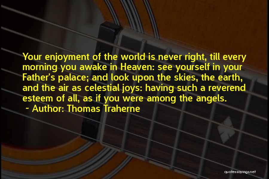 Morning Of The Earth Quotes By Thomas Traherne