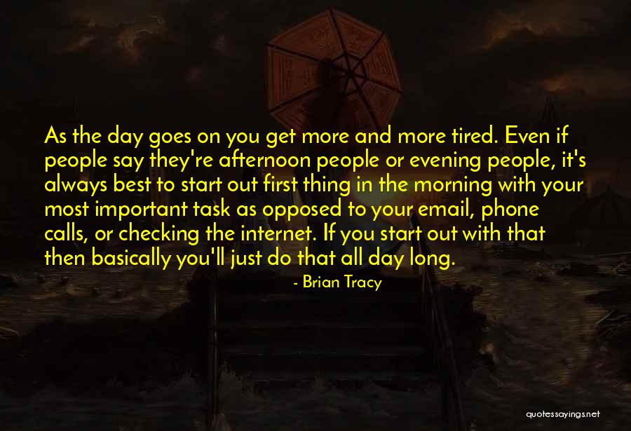 Morning Phone Calls Quotes By Brian Tracy