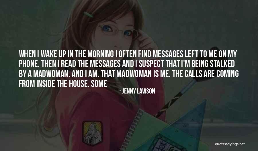 Morning Phone Calls Quotes By Jenny Lawson