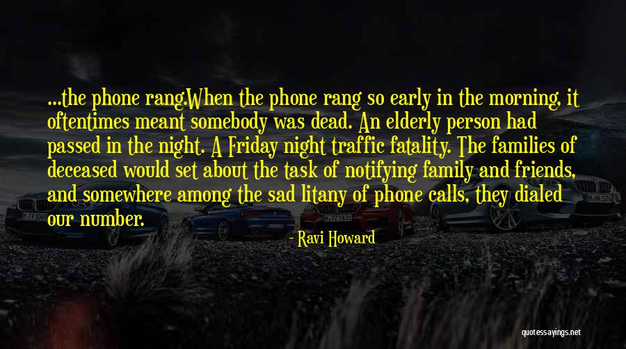 Morning Phone Calls Quotes By Ravi Howard