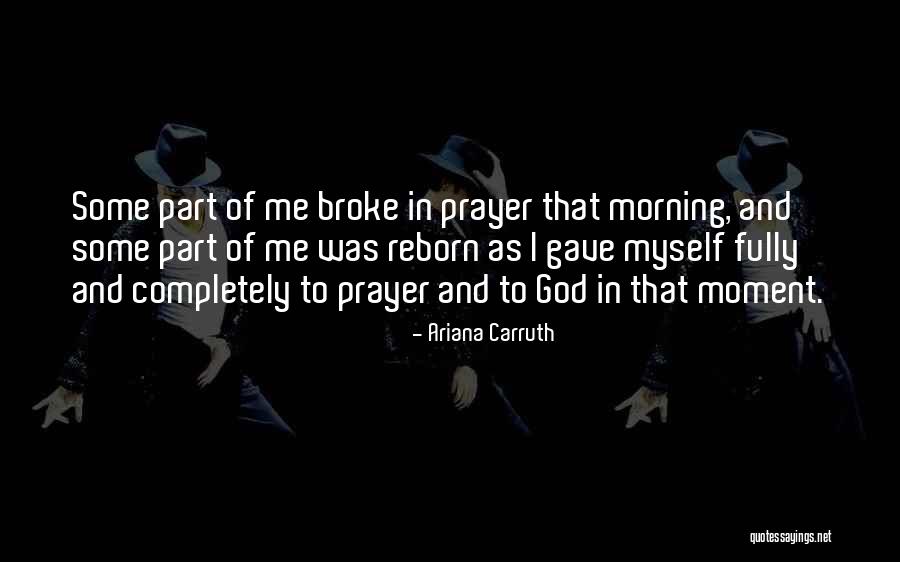 Morning Prayer And Quotes By Ariana Carruth