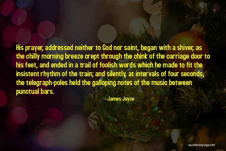 Morning Prayer And Quotes By James Joyce