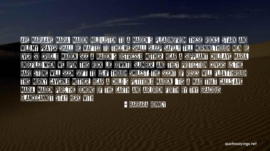 Morning Prayer Quotes By Barbara Bonney