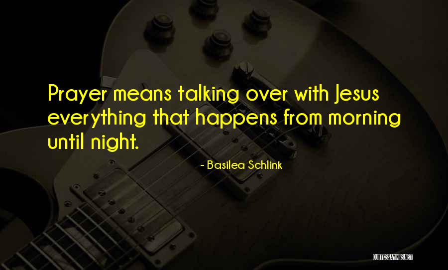 Morning Prayer Quotes By Basilea Schlink