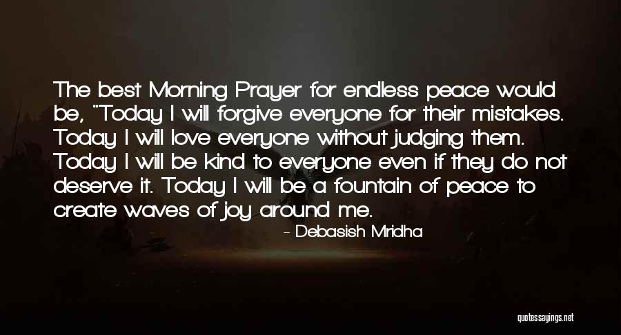 Morning Prayer Quotes By Debasish Mridha