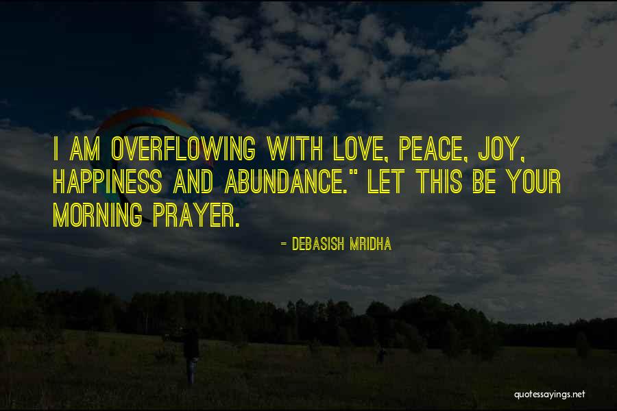 Morning Prayer Quotes By Debasish Mridha
