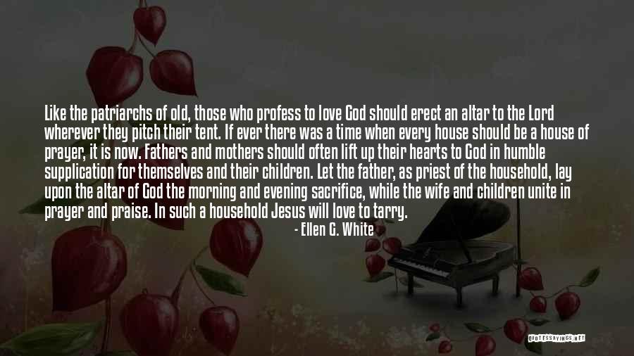 Morning Prayer Quotes By Ellen G. White