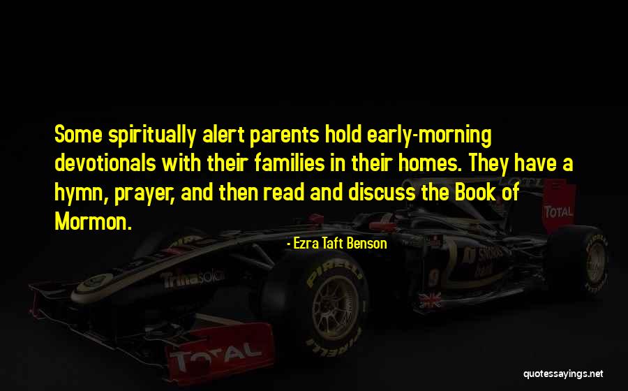 Morning Prayer Quotes By Ezra Taft Benson