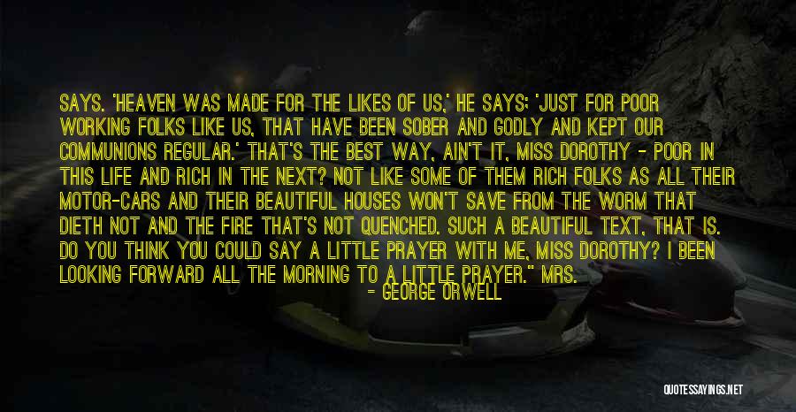 Morning Prayer Quotes By George Orwell
