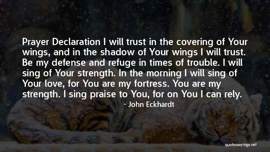 Morning Prayer Quotes By John Eckhardt