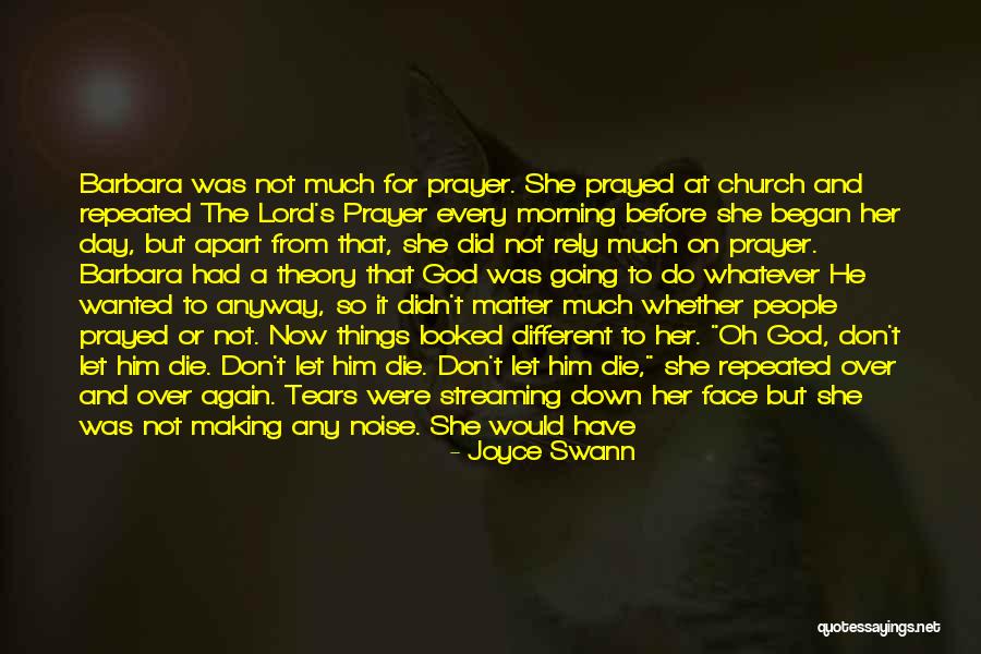 Morning Prayer Quotes By Joyce Swann