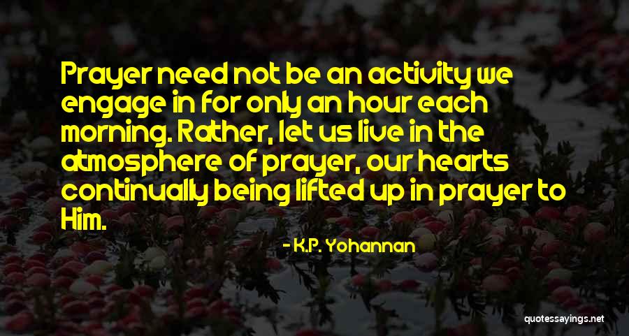 Morning Prayer Quotes By K.P. Yohannan
