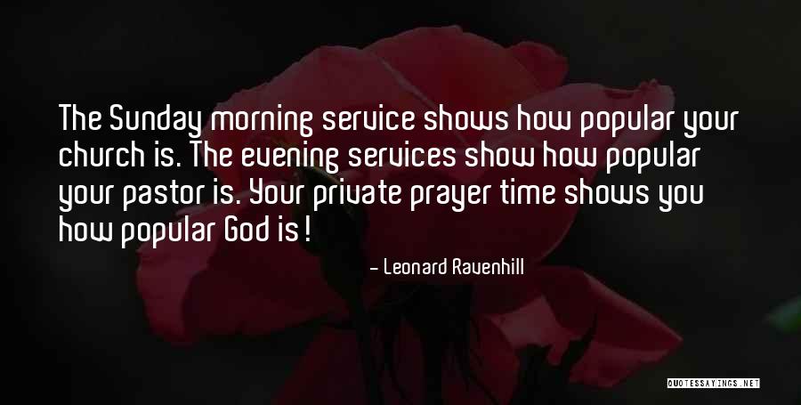 Morning Prayer Quotes By Leonard Ravenhill