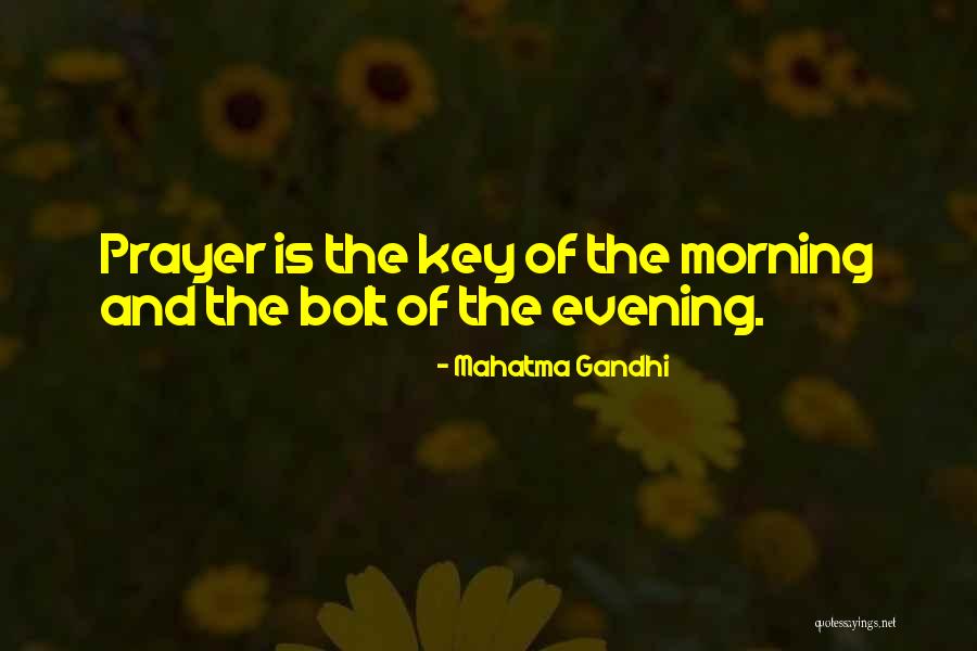 Morning Prayer Quotes By Mahatma Gandhi