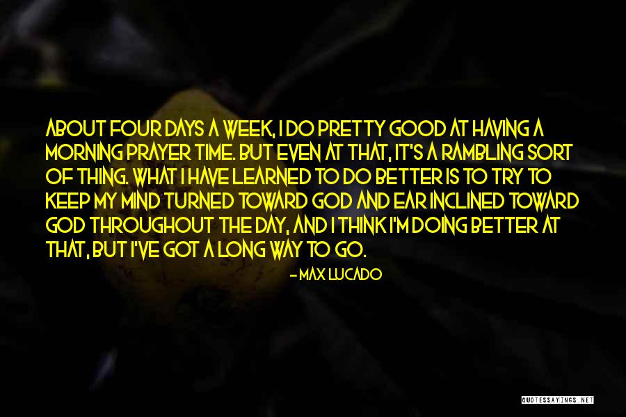 Morning Prayer Quotes By Max Lucado