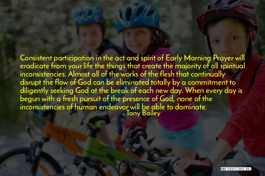 Morning Prayer Quotes By Tony Bailey