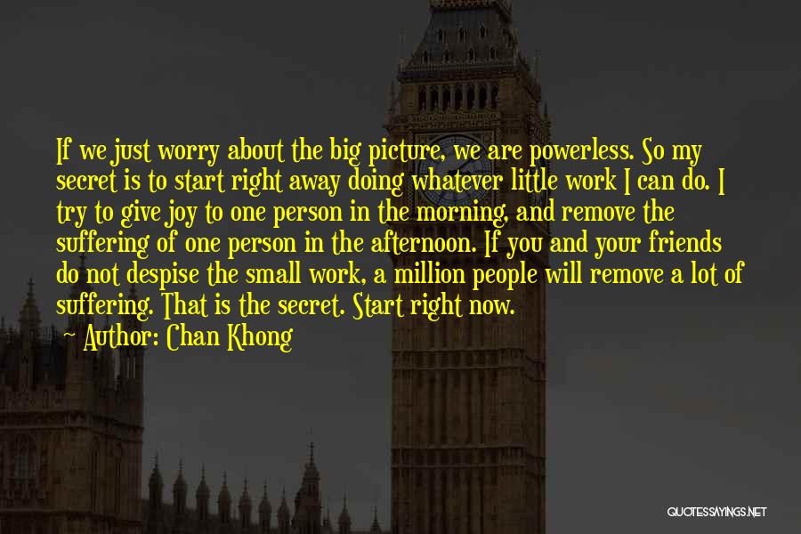 Morning Quotes By Chan Khong
