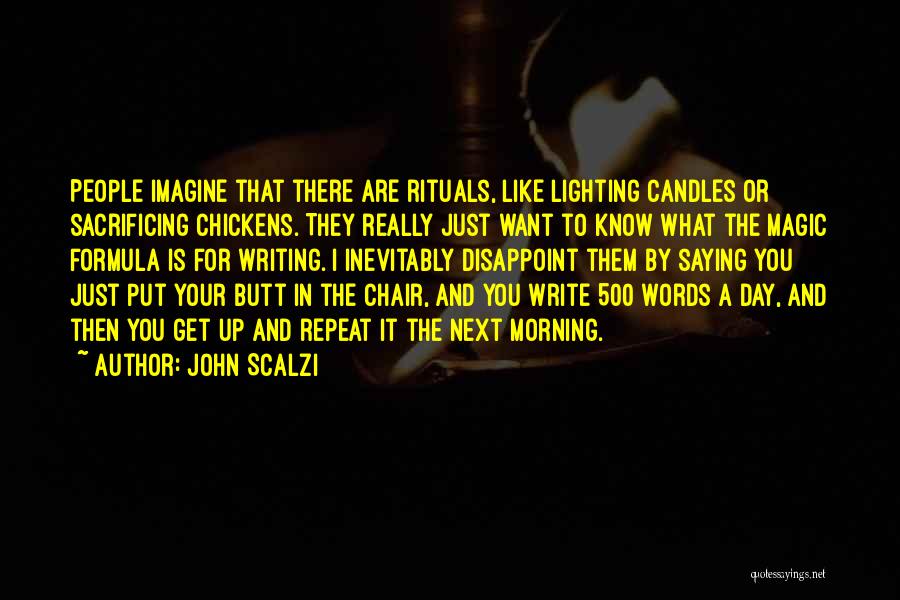 Morning Rituals Quotes By John Scalzi