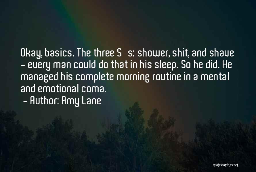 Morning Routine Quotes By Amy Lane