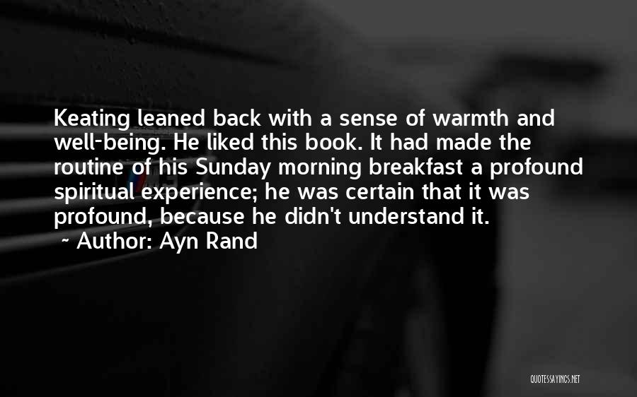 Morning Routine Quotes By Ayn Rand