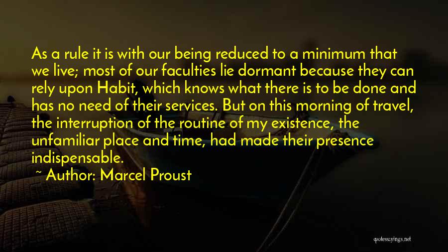Morning Routine Quotes By Marcel Proust