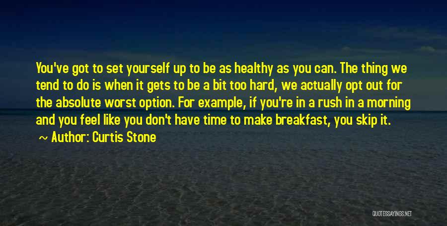 Morning Rush Quotes By Curtis Stone