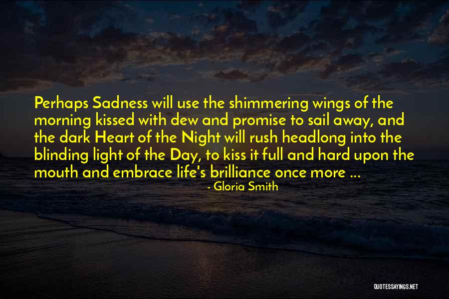 Morning Rush Quotes By Gloria Smith Morning Rush Quotes By Gloria Smith