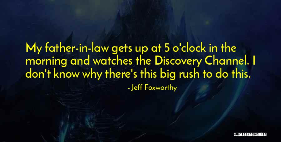 Morning Rush Quotes By Jeff Foxworthy Morning Rush Quotes By Jeff Foxworthy
