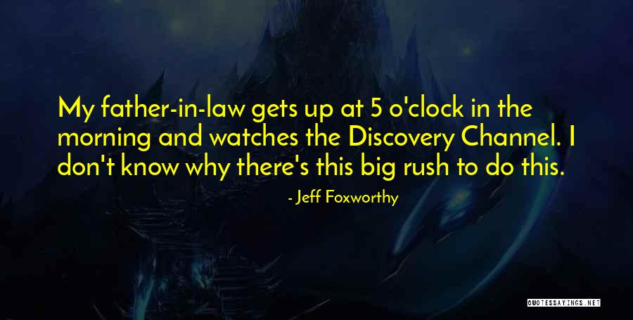 Morning Rush Quotes By Jeff Foxworthy