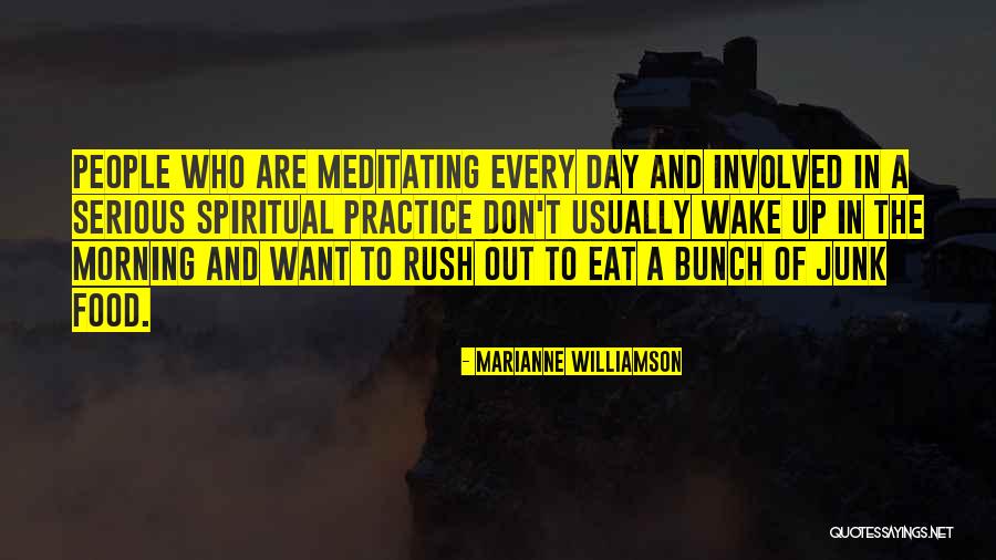 Morning Rush Quotes By Marianne Williamson