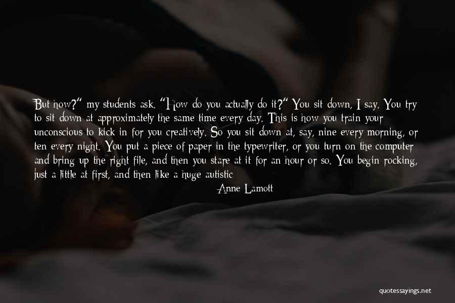 Morning Scene Quotes By Anne Lamott