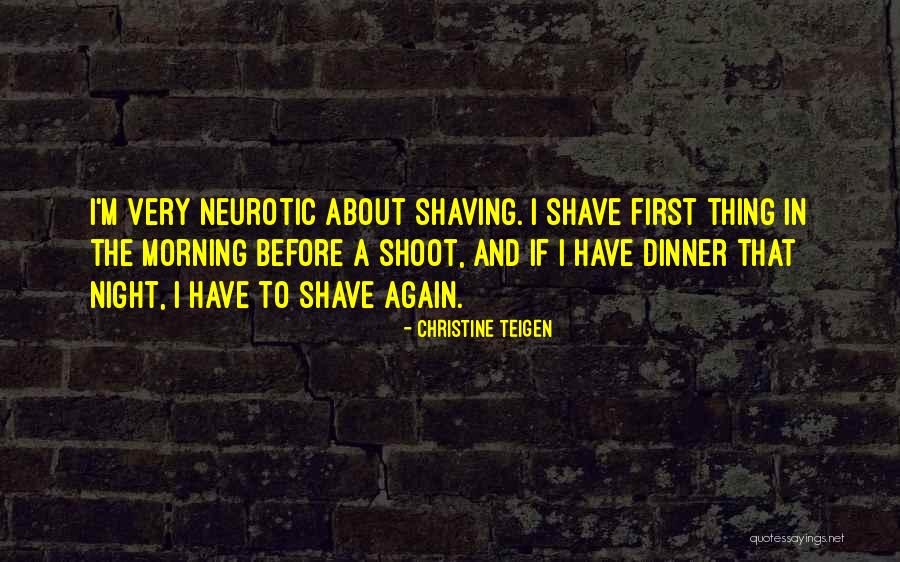 Morning Shoot Quotes By Christine Teigen Morning Shoot Quotes By Christine Teigen
