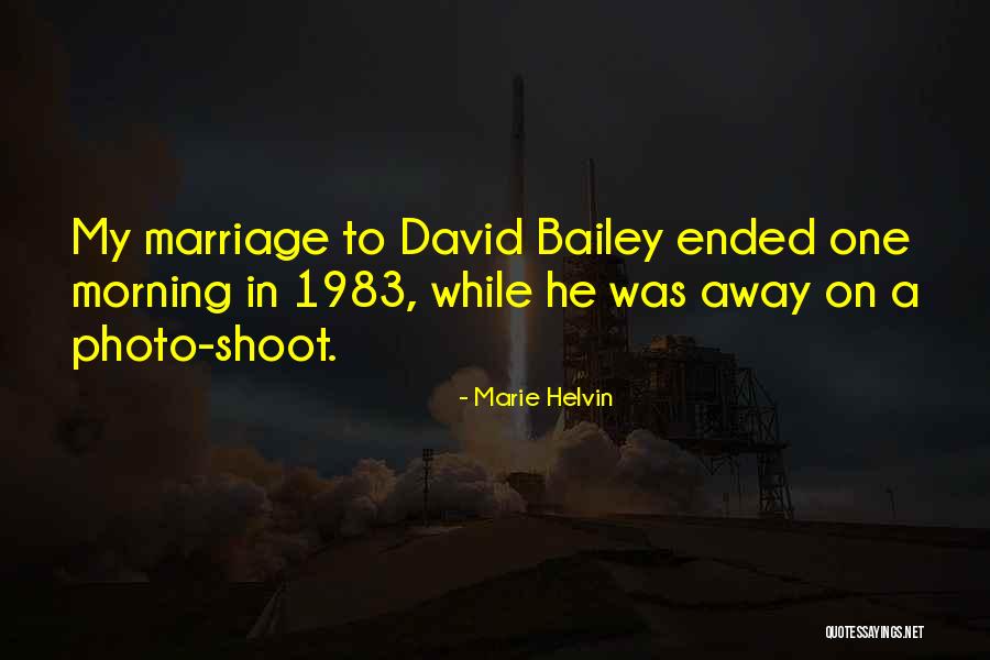 Morning Shoot Quotes By Marie Helvin Morning Shoot Quotes By Marie Helvin