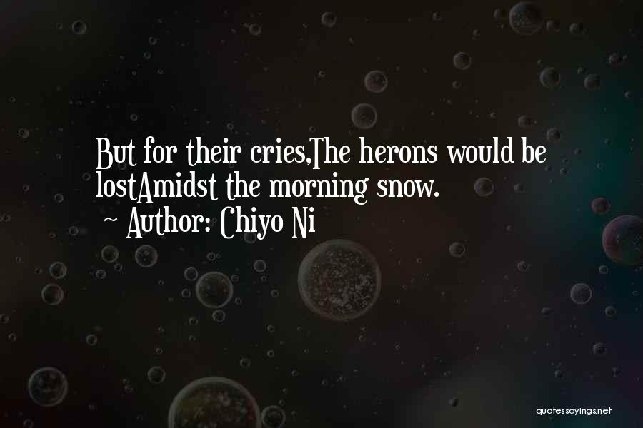 Morning Snow Quotes By Chiyo Ni