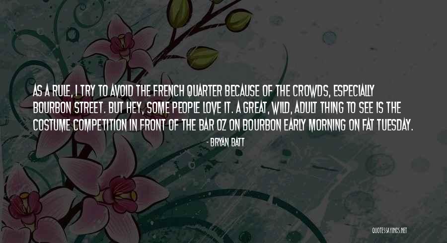 Morning Street Quotes By Bryan Batt Morning Street Quotes By Bryan Batt