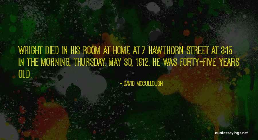 Morning Street Quotes By David McCullough Morning Street Quotes By David McCullough