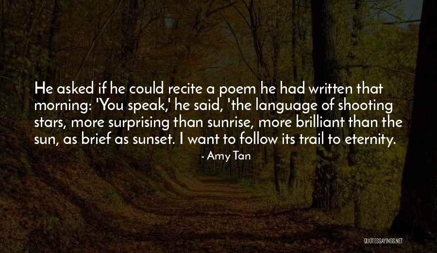 Morning Sun Love Quotes By Amy Tan Morning Sun Love Quotes By Amy Tan