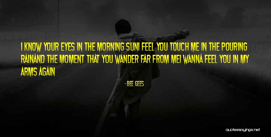 Morning Sun Love Quotes By Bee Gees