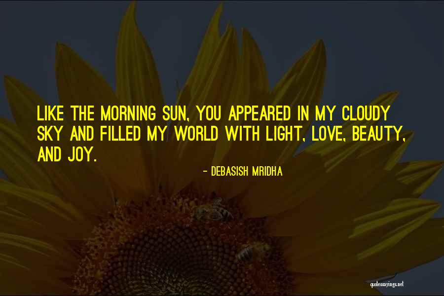 Morning Sun Love Quotes By Debasish Mridha