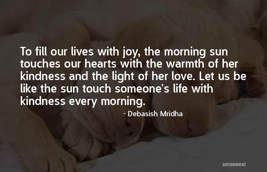 Morning Sun Love Quotes By Debasish Mridha