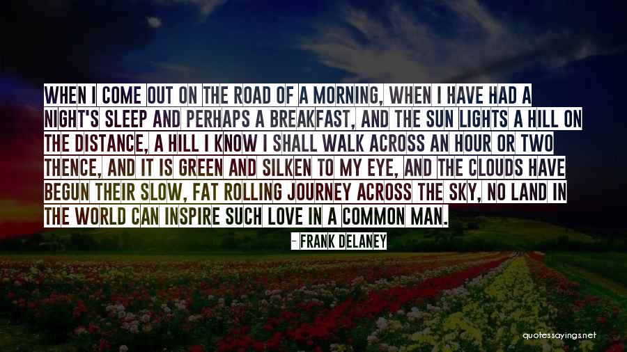 Morning Sun Love Quotes By Frank Delaney