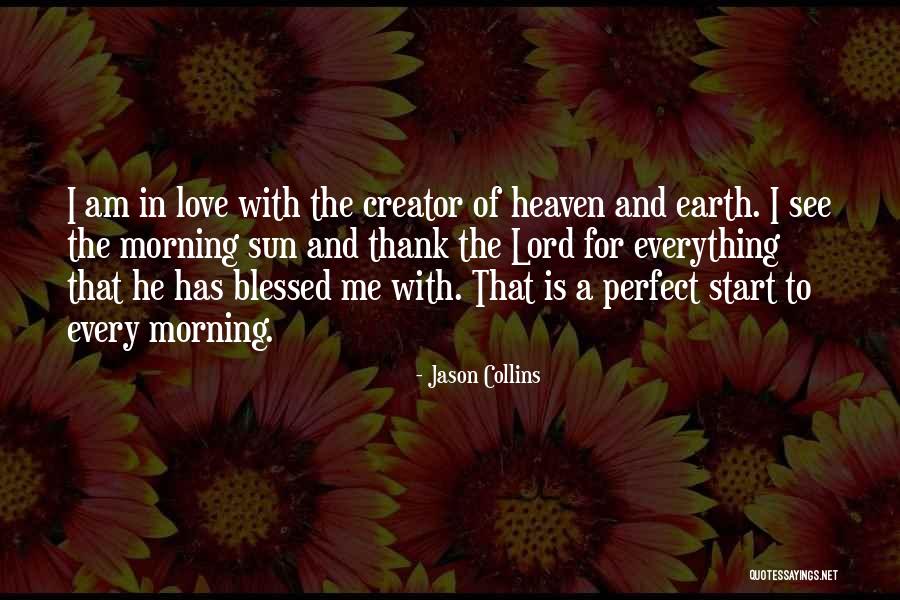 Morning Sun Love Quotes By Jason Collins