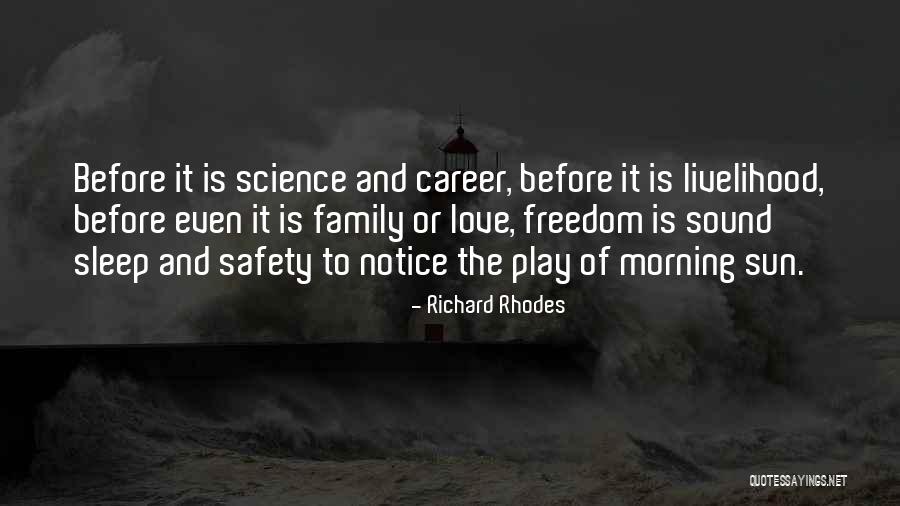 Morning Sun Love Quotes By Richard Rhodes