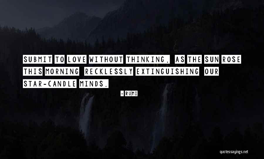 Morning Sun Love Quotes By Rumi Morning Sun Love Quotes By Rumi