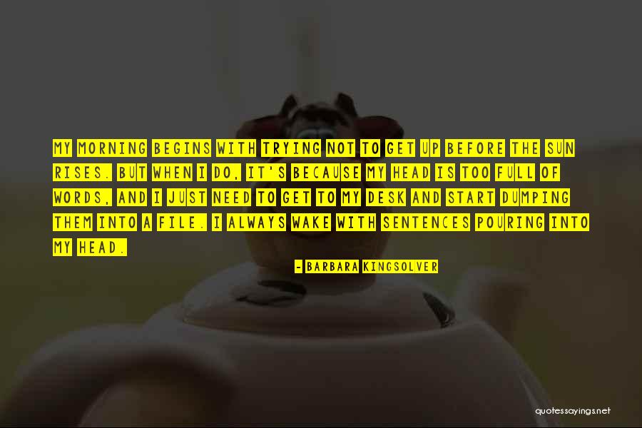Morning Sun Quotes By Barbara Kingsolver Morning Sun Quotes By Barbara Kingsolver
