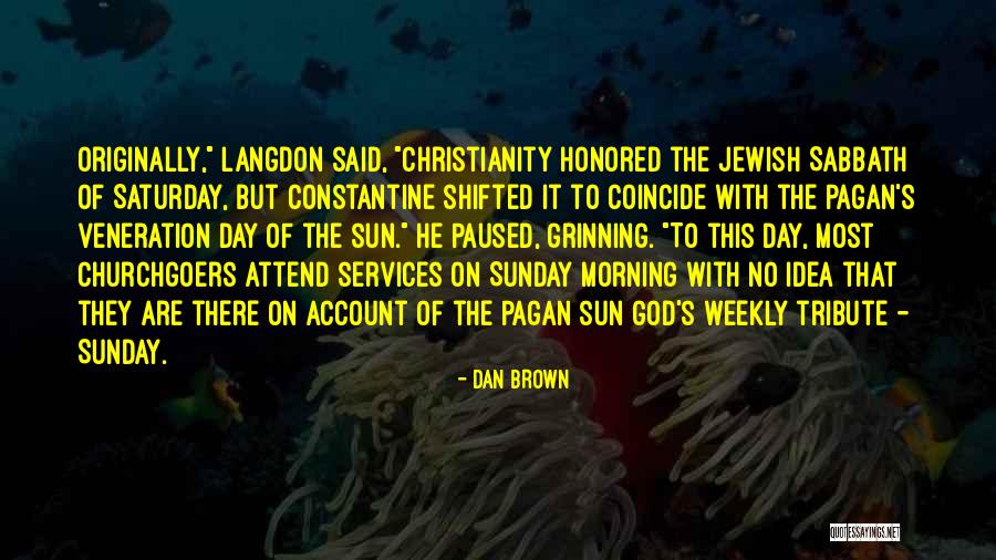 Morning Sun Quotes By Dan Brown Morning Sun Quotes By Dan Brown