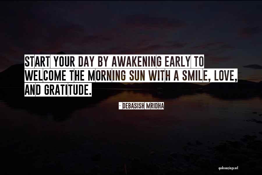 Morning Sun Quotes By Debasish Mridha Morning Sun Quotes By Debasish Mridha