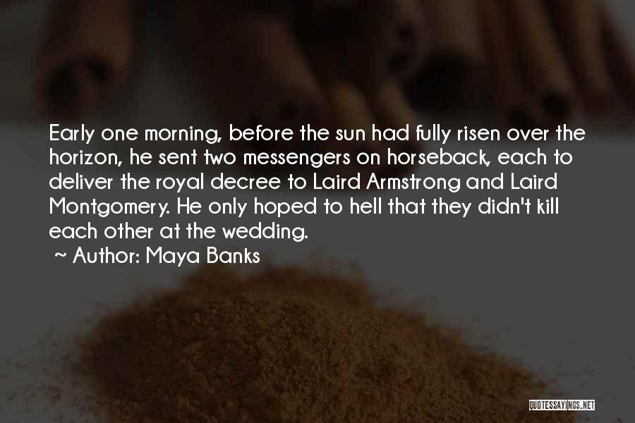 Morning Sun Quotes By Maya Banks
